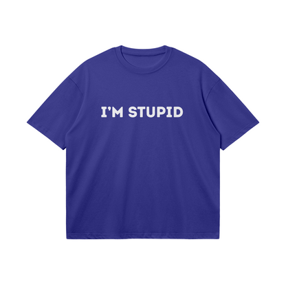 Im Stupid T-shirt - DuskClub - Front Side