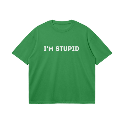 Im Stupid T-shirt - DuskClub - Front Side