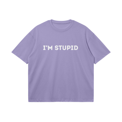 Im Stupid T-shirt - DuskClub - Front Side