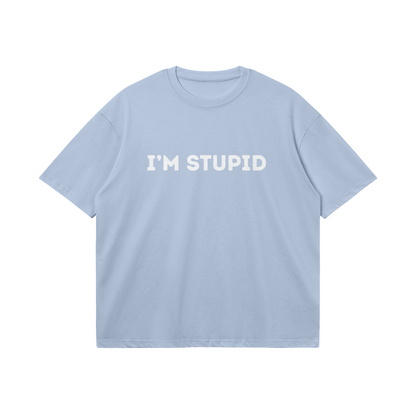 Im Stupid T-shirt - DuskClub - Front Side
