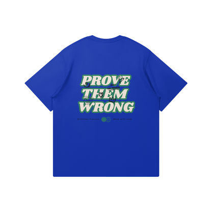 Prove Them Wrong T-shirt - DuskClub - Back Side