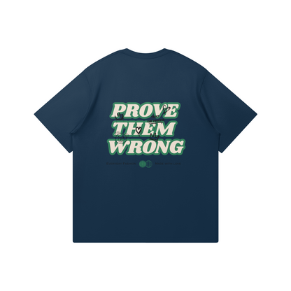 Prove Them Wrong T-shirt - DuskClub - Back Side