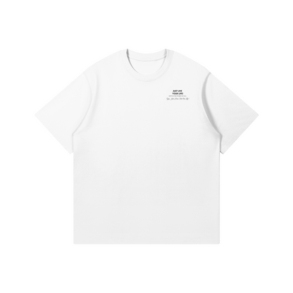 Just Live Your Life T-Shirt - DuskClub - Front Side