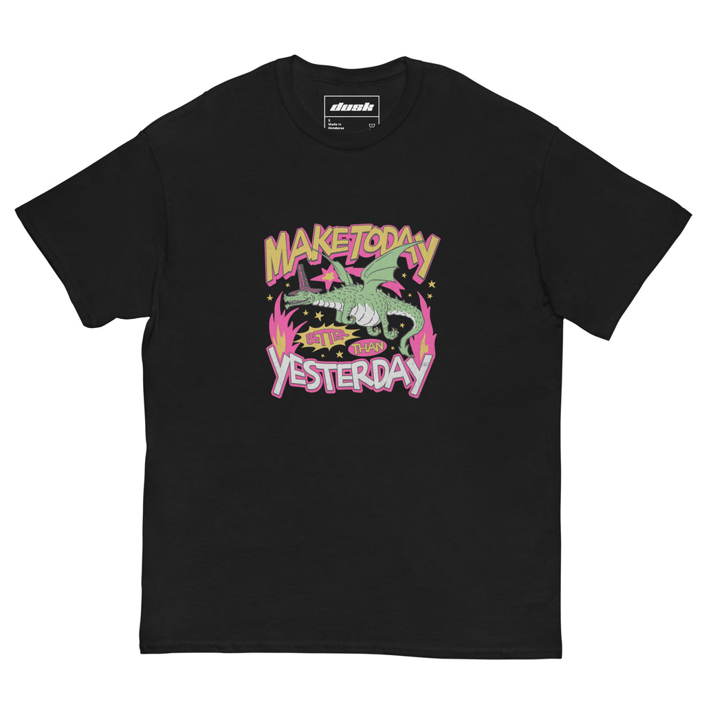 Make Today Better Than Yesterday T-Shirt - DuskClub