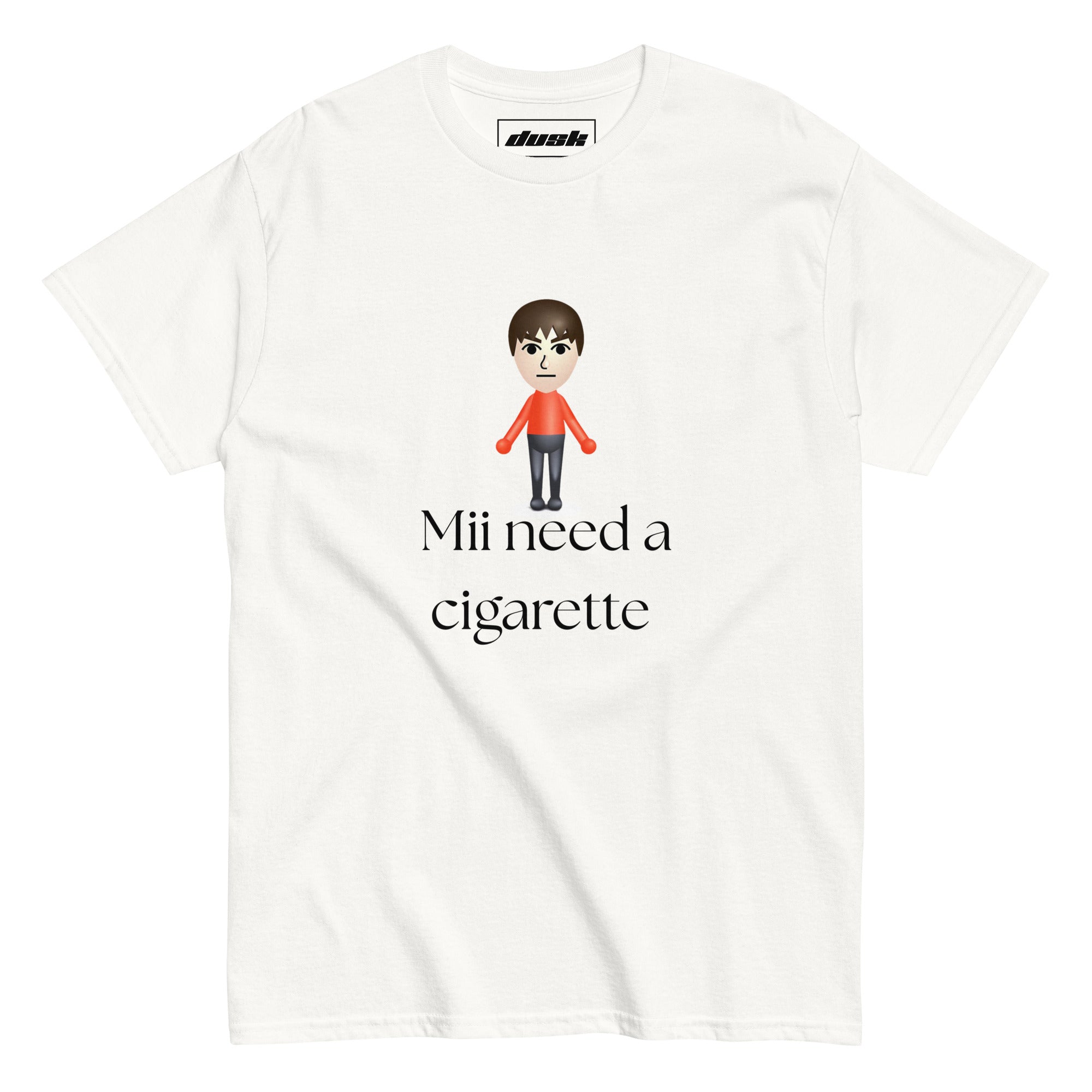 Mii need a Cigarette T-Shirt - DuskClub Hauptbild