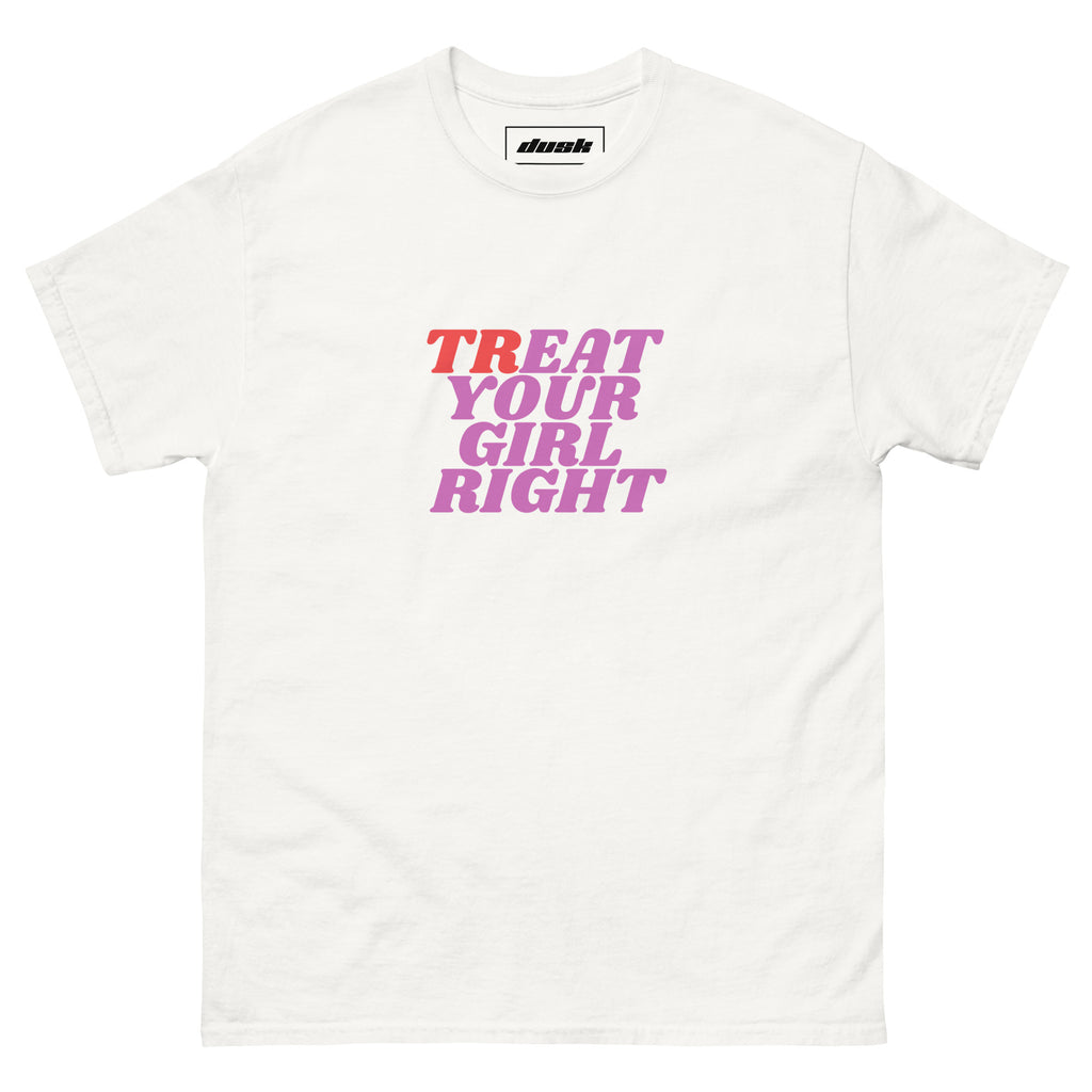 (Tr)Eat Your Girl Right T-Shirt - DuskClub